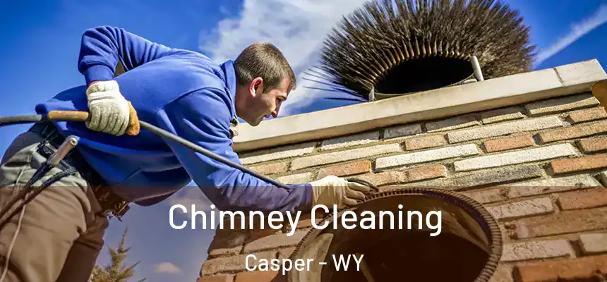 Chimney Cleaning Casper - WY